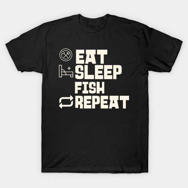 Eat Sleep Fish Repeat T-Shirt by victoria@teepublic.com